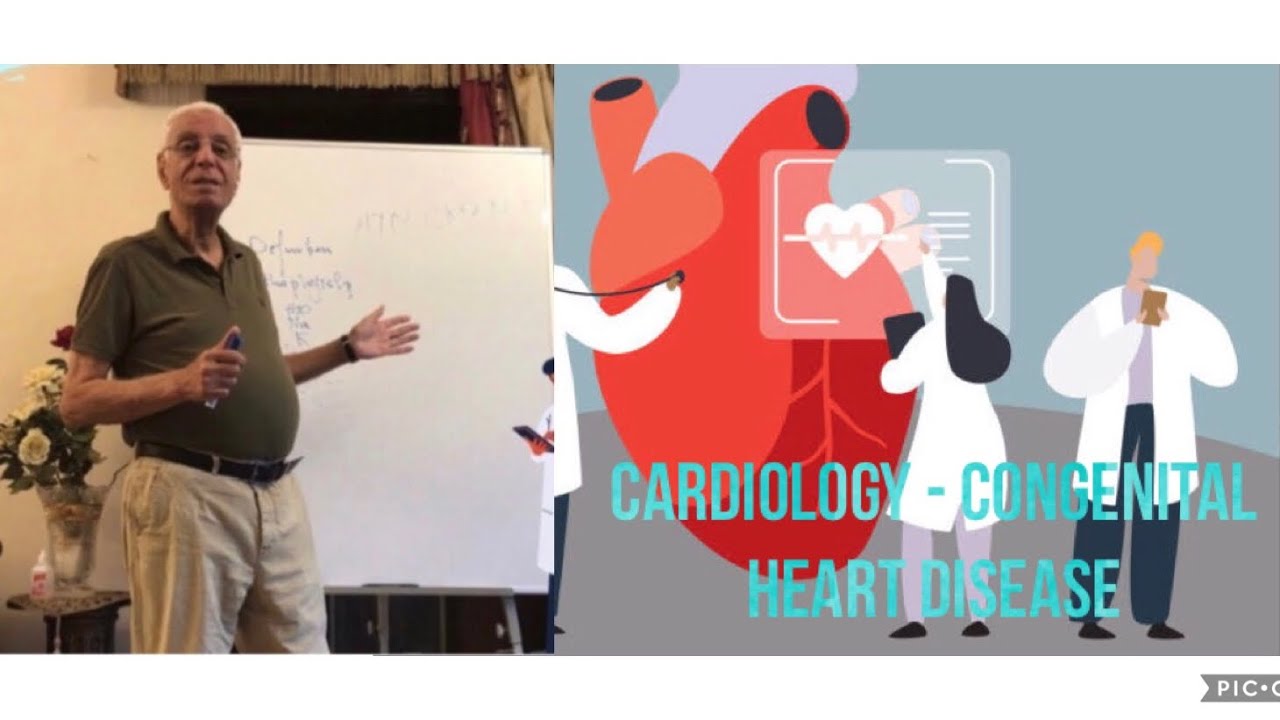 CARDIOLOGY - CONGENITAL HEART DISEASES (PART 3) - DR. HOSSAM MOWAFY