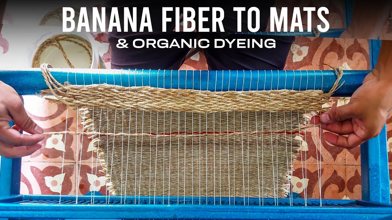 WEAVING & DYEING BANANA FIBER ORGANICALLY BANANA FIBER PRODUCTS