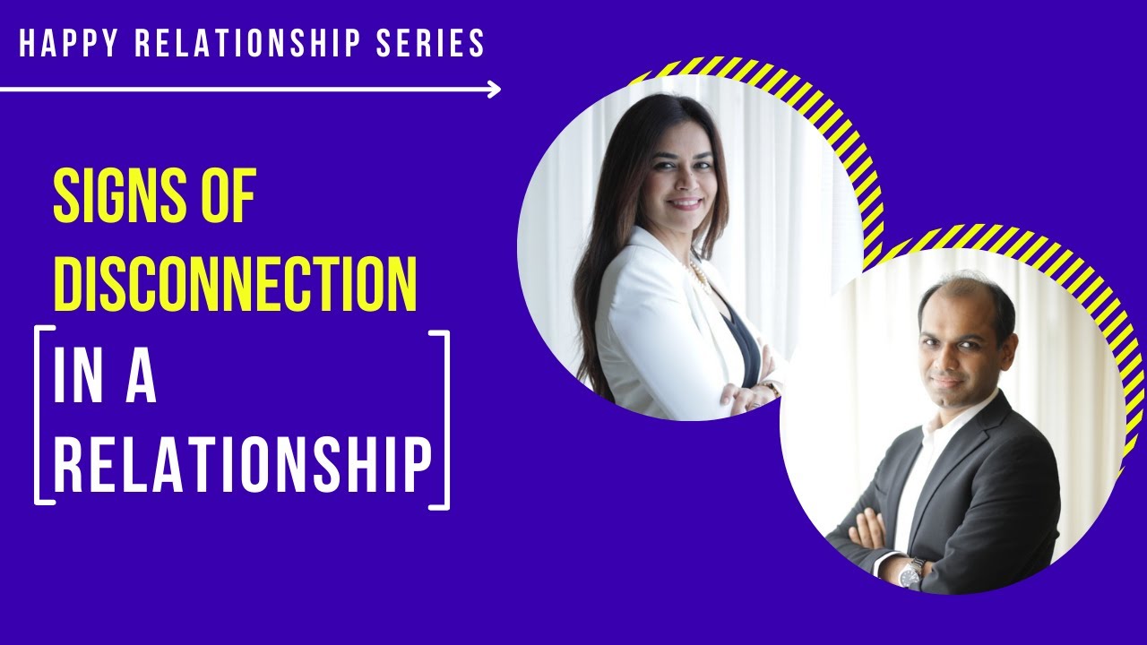 Signs of Disconnection In A Relationship YouTube