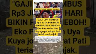 Gaji Dpr Tembus Rp3 Juta Per Hari Bikin Heboh Eko Patrio Dan Uya Kuya Joget shorts viral