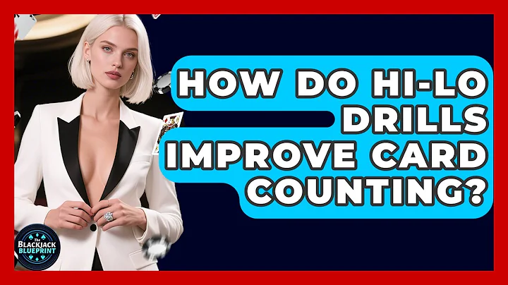 How Do Hi-Lo Drills Improve Card Counting? - The Blackjack Blueprint