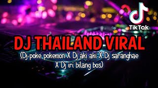 DJ VIRAL TIKTOK🔊🎶 DJ POKEMON X SARANGHAE X  AKI AKI X IRI BILANG BOS ( Versi Thailand )