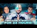 Becoming a ROBOT (ALEXA) for 24 HOURS !! *Gone CRAZY*