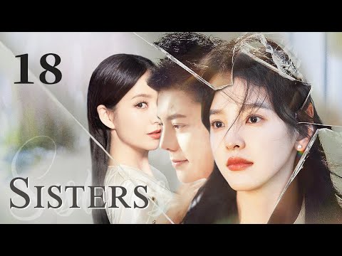 Sisters - 18｜Older Sister seduces younger sister's fiancé for revenge