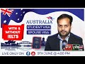 Australia Study Visa & Spouse Visa, With and Without Ielts