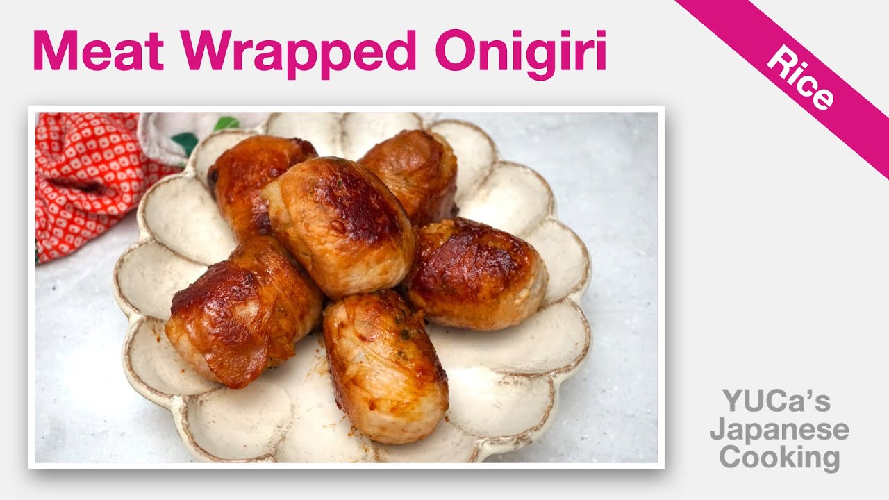 How To Make Nikumaki Onigiri (Recipe) | Meat Wrapped Rice Balls | YUCa’s Japanese Cooking | YUCa