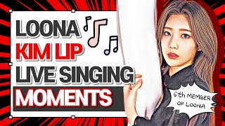 KIM LIP from LOONA live singing, real vocals compilation