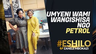 Umyeni wami wangishisa ngo Petrol #Eshilo #uhambononkulunkulu  | Ntokozo Gwala