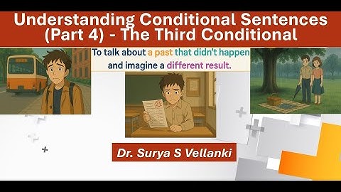 Understanding Conditional Sentences (Part 4) - The Third Conditional