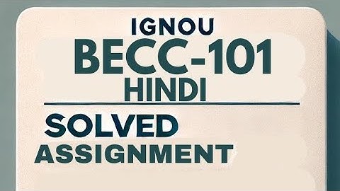 BECC-101 Hindi solved assignment 2024-25 | BECC-101 assignment 2025