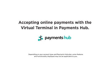 Accepting online payments with the Virtual Terminal in Payments Hub