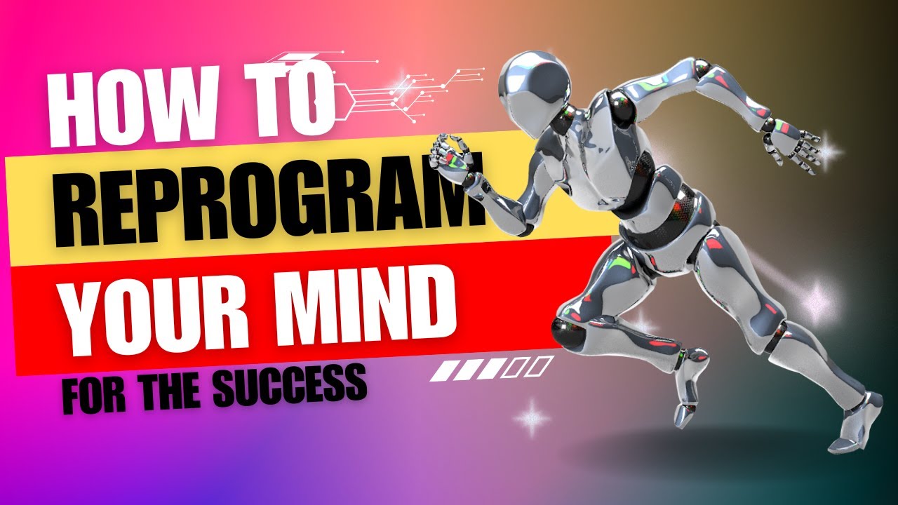 How to reprogram our mind for the success - YouTube