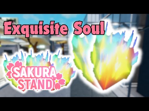 Exquisite Soul? Roblox Sakura Stand