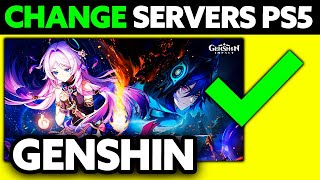 How To Change Servers on Genshin PS5? (2025)