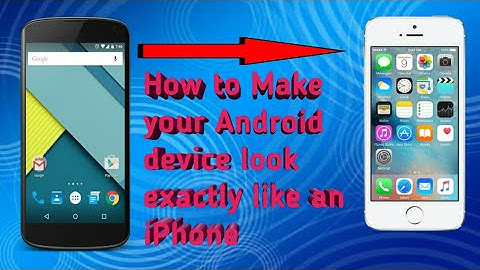 How to Make your Android device look exactly like an iPhone (iOS 10/9) 2017