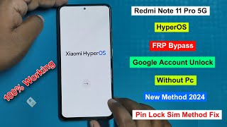 Redmi Note 11 Pro 5G Frp Bypass Android 13/14 HyperOS | Gmail Lock Remove Redmi Note 11 Pro HyperOS