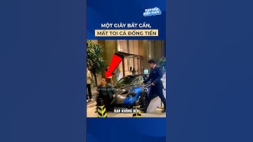 Một giây bấy cẩn mất toi cả đống tiền