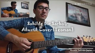 Sahilde Bir Sarhoş - Akustik Cover(Teoman)Akustik Tadında Şeyler Resimi