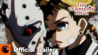 The Vermilion Mask | Official Trailer 2 | Crunchyroll
