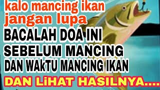 DOA MEMANCING IKAN YG MUDAH TAPI AMPUH