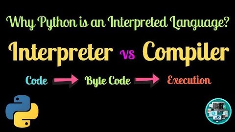 Why Python is an Interpreted Language? | Python | English | Free Coding