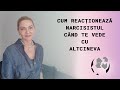 Cum va reactiona narcisistul cand te vede cu altcineva