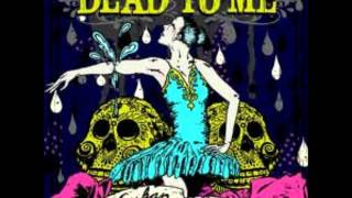 Dead To Me - True Intentions