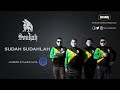 SOULJAH - Sudah Sudahlah (Official Audio)