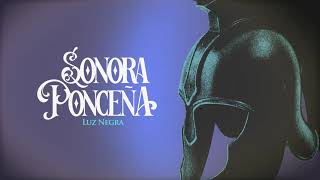 Sonora Ponceña - Luz Negra (Audio)