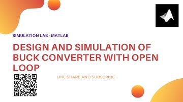 Design and Simulation of Buck Converter for open loop || MATLAB SIMULINK