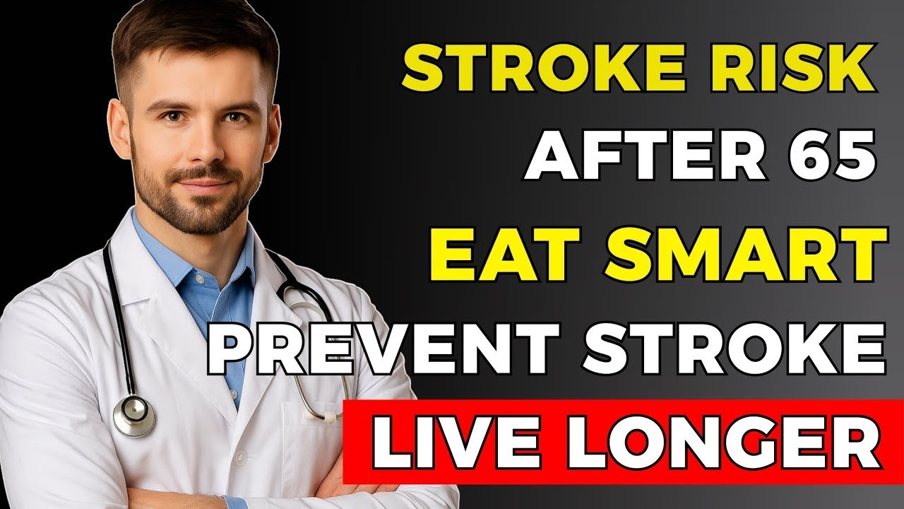 Stroke Risk After 65  Foods That Raise or Reduce Your Stroke Risk   Senior Health Tips
