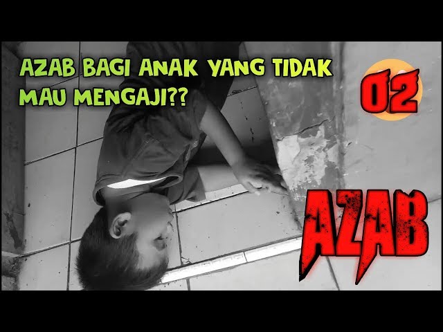 Inilah Azab Bagi Anak Tidak Mau Mengaji?? - Film Indonesia class=