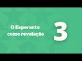 O Esperanto como revelação - Capítulo 3 - Disparidade de linguagens e separação dos espíritos