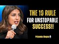 10 Rules of Unstoppable Success | Priyanka Chopra Motivation