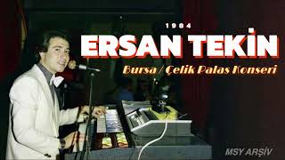 Ersan Tekin - Misket - 1984 Bursa Çelik Palas Konseri