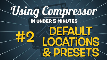 Assigning Default Locations and Presets in Compressor