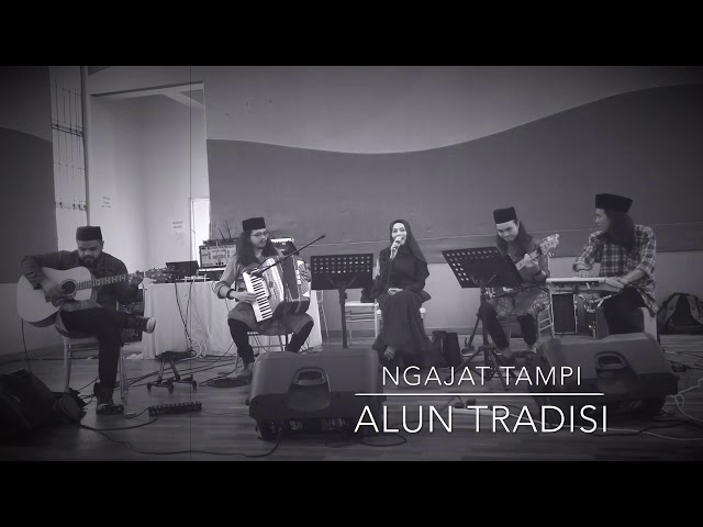 Ngajat Tampi - cover by Alun Tradisi class=