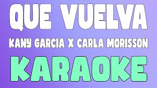 Que Vuelva (Karaoke/Instrumental) - Kany García x Carla Morrison