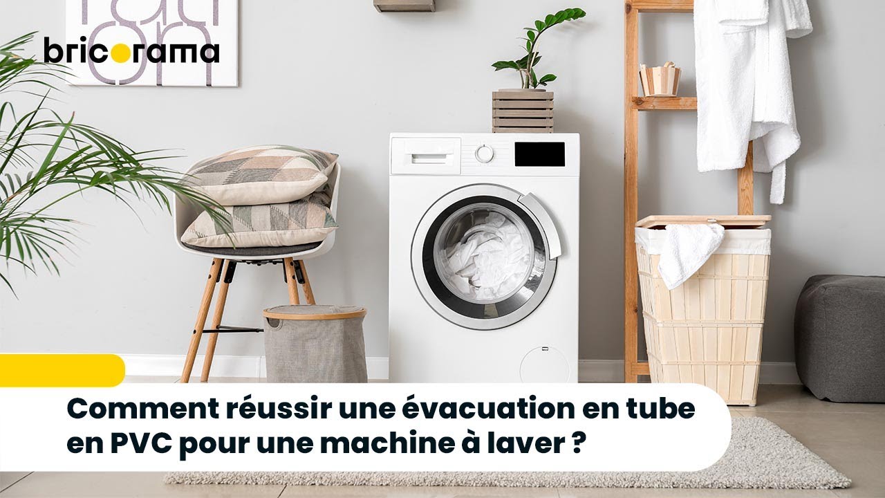 Comment créer une évacuation pvc pour une machine à laver ? Bricorama