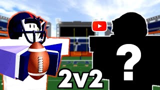 I Did A 2v2 With A YouTuber?! (FOOTBALL FUSION 2)