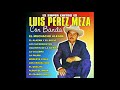 Luis Perez Meza - 12 Super Exitos Con Banda (Disco Completo)