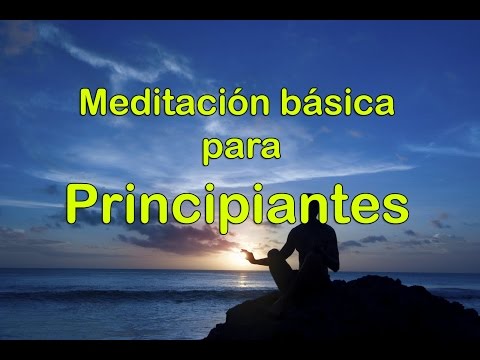 MEDITACIÓN BÁSICA PARA PRINCIPIANTES