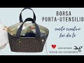 Borsa portaoggetti - cucito fai da te - passo dopo passo