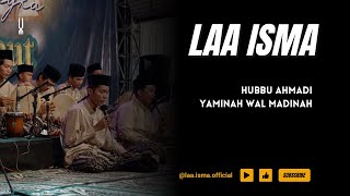 LAA ISMA || HUBBU AHMADI || LAILATUL MUWADA'AH DALAM RANGKA MENYAMBUT BULAN SUCI RAMADHAN.