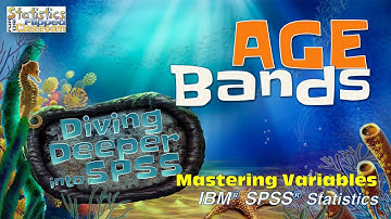 Create Age Bands from a Scale Variable in SPSS: Mastering Variables