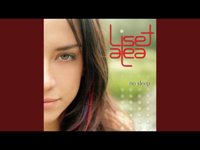 Liset Alea  - Go Before I Leave U