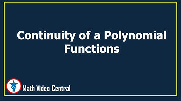 Continuity of Polynomial Functions ( Example)  | Calculus | Math Video Central