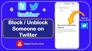 How to Block Someone on Twitter || How to Block and Unblock Someone on Twitter - Digital Techno Park