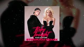 RASA & DASHI - Baby Tonight (STOGRAM Remix)