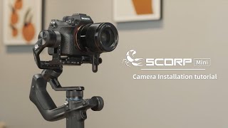 Feiyu Scorp-Mini Dslr Mirrorless Camera Installation Feiyutech Tutorial Video